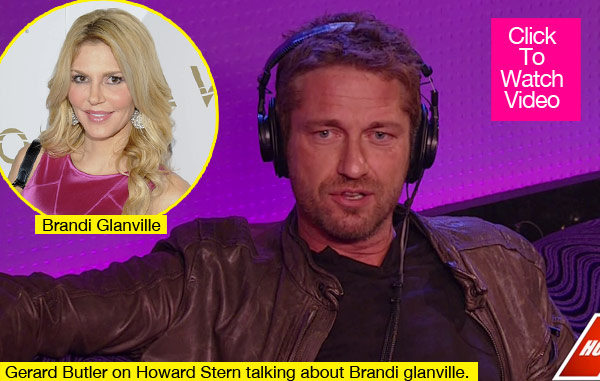 Brandi Glanville Gerard Butler Sex