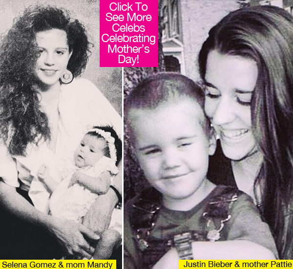 Selena Gomez Justin Bieber Mother's Day