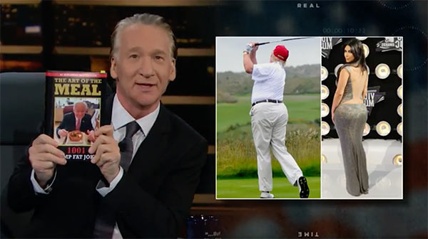 Bill Maher, Donald Trump, and Kim Kardashian