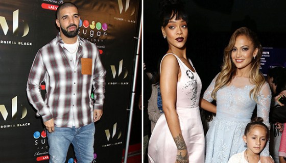 Drake, Rihanna & Jennifer Lopez