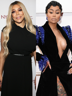 Wendy Williams & Blac Chyna
